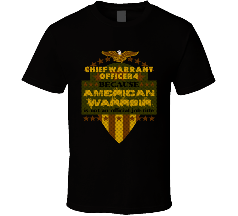 Chief Warrant Officer4 Military Rank American Warrior Navy Coast Guard USA T Shirt