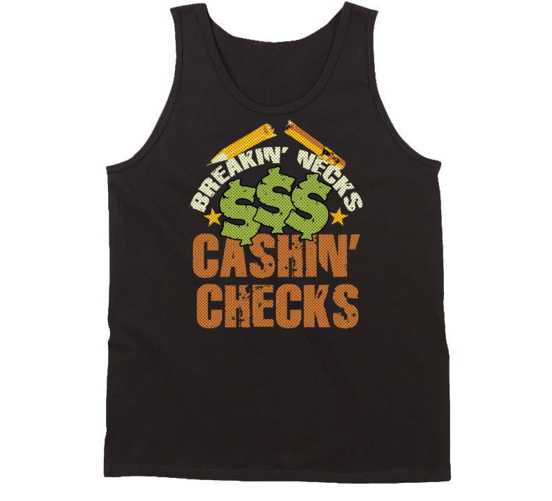 Breakin' Necks Cashin' Checks Funny MMA Trending Funny T Shirt