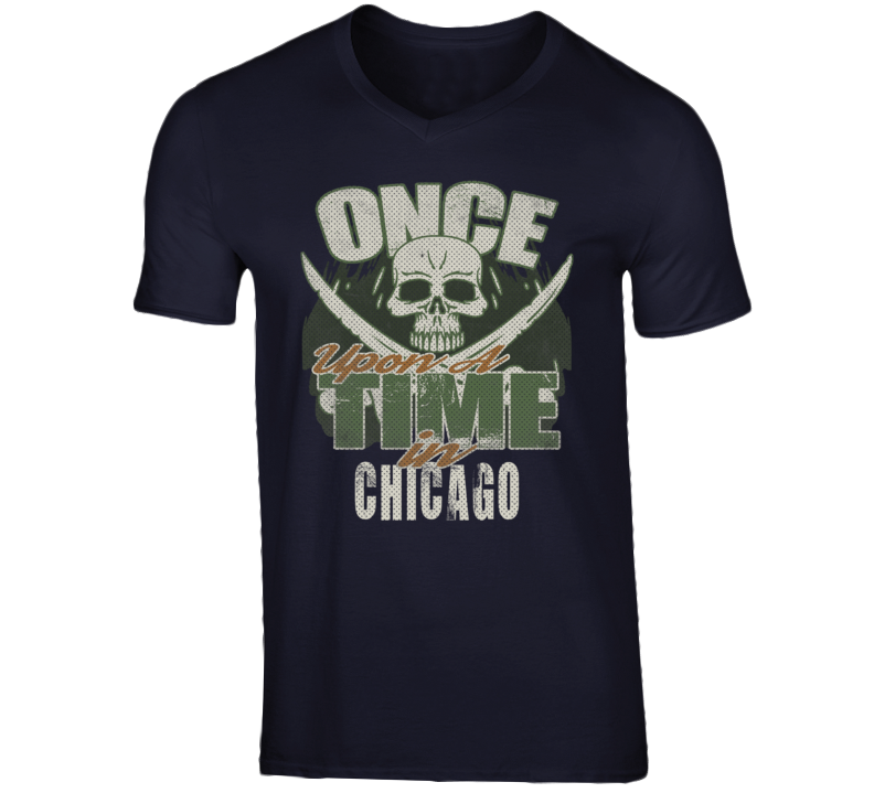 Once Upon A Time In Chicago City State USA T Shirt