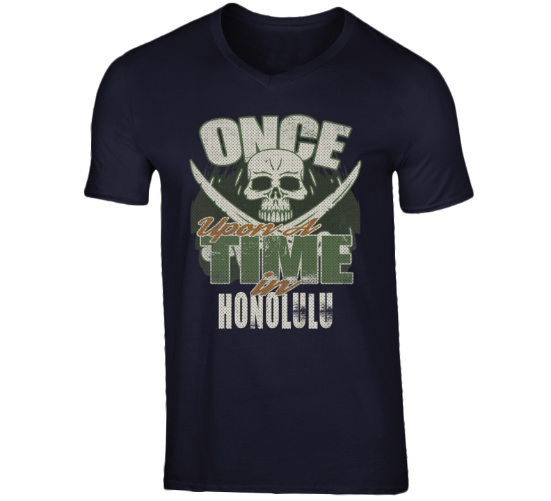 Once Upon A Time In Honolulu City State USA T Shirt