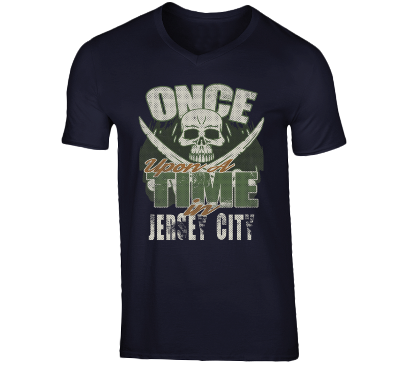 Once Upon A Time In Jersey City City State USA T Shirt