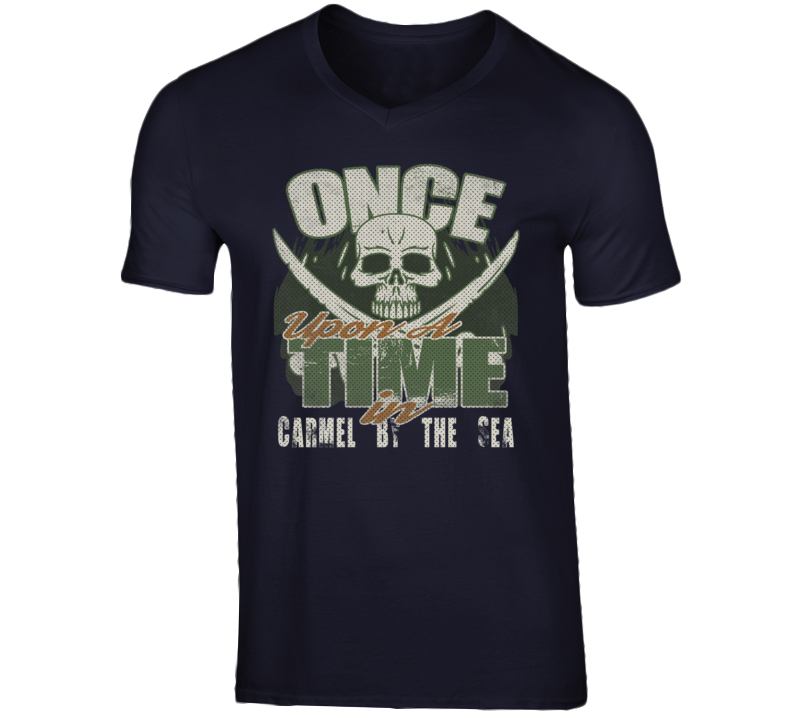 Once Upon A Time In Carmel-By-The-Sea City State USA T Shirt