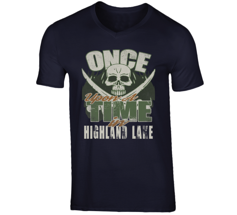 Once Upon A Time In Highland Lake City State USA T Shirt