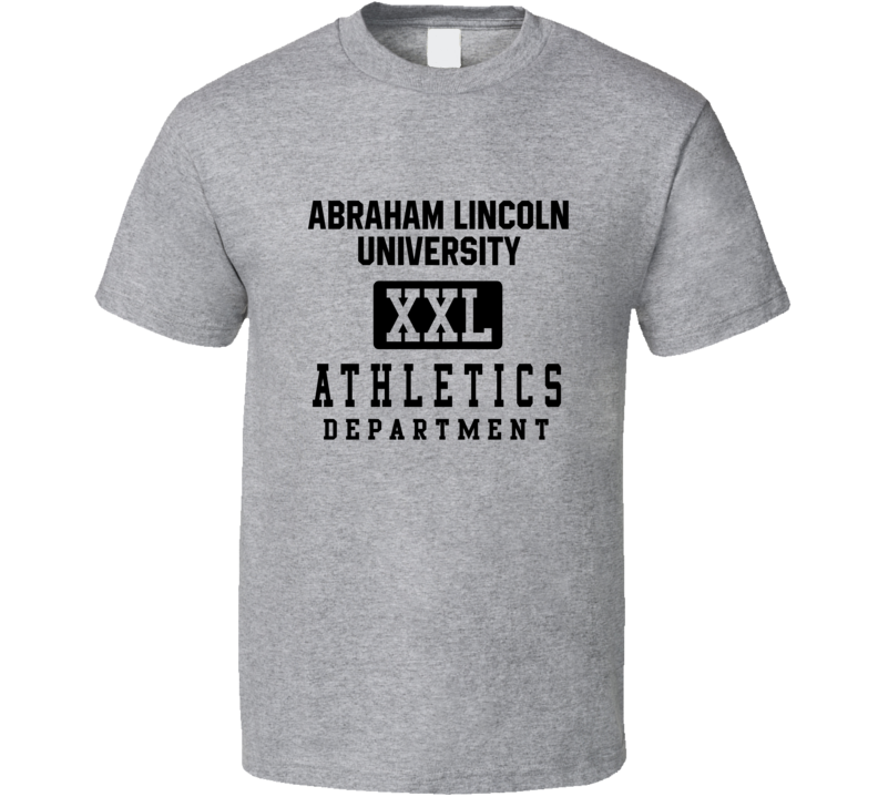 Abraham Lincoln University Athletics Department Tee Sports Fan T Shirt