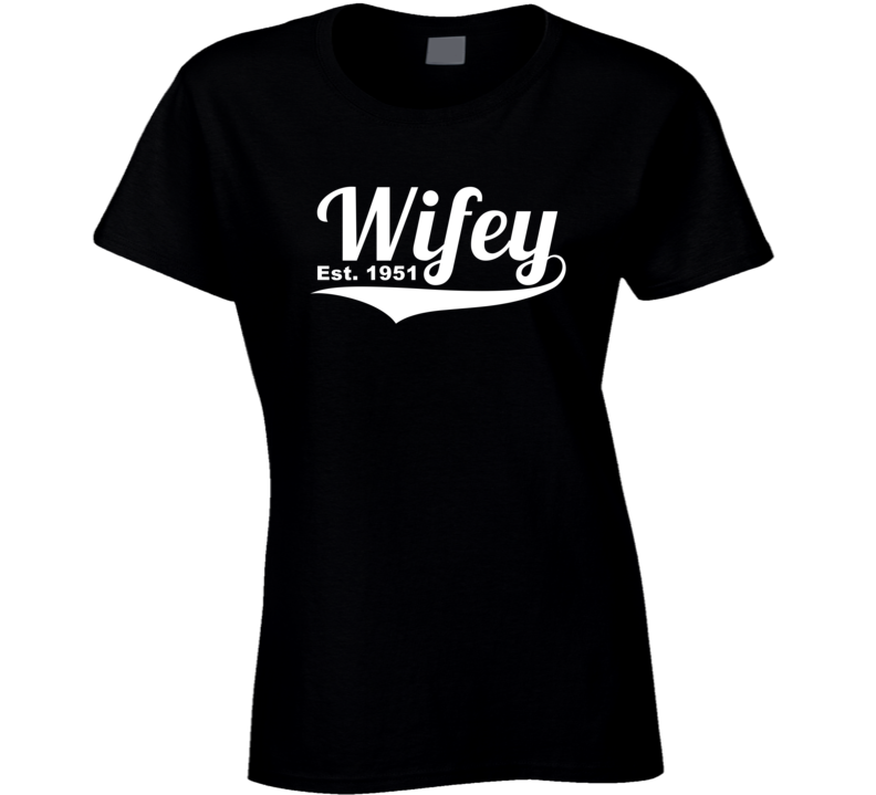 Wifey Est 1951 Anniversary Wedding Year Tshirt