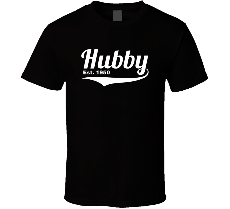 Hubby Est 1950 Anniversary Wedding Year Tshirt