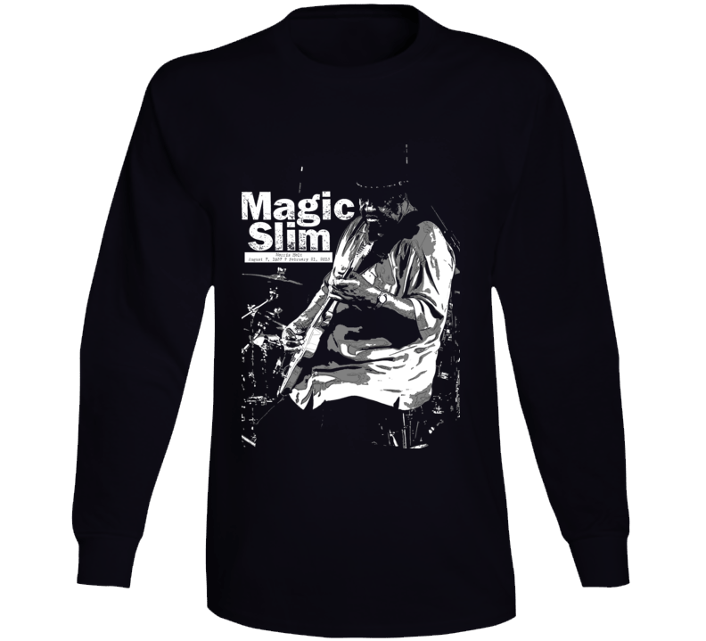 Magic Slim Blues Guitarist Chicago Rip Legend Music Fan Long Sleeve T Shirt