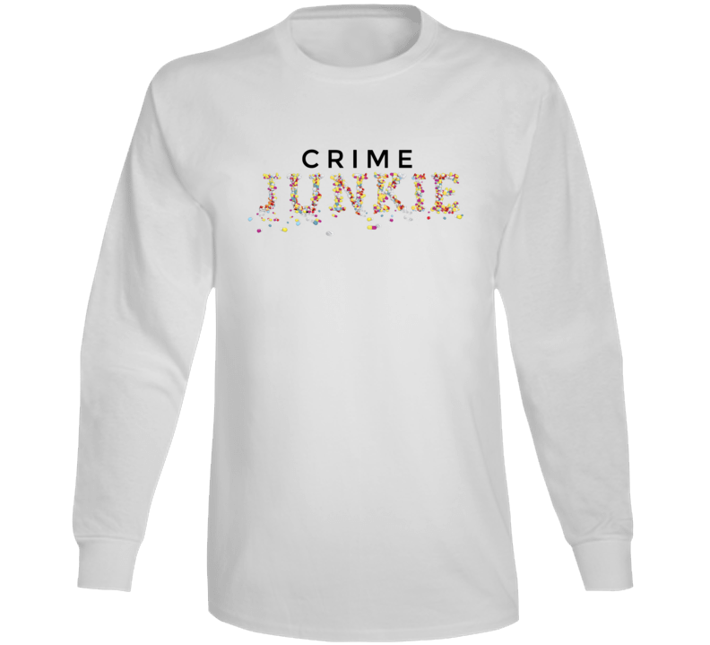 Crime Junkie Podcast Fan Long Sleeve T Shirt