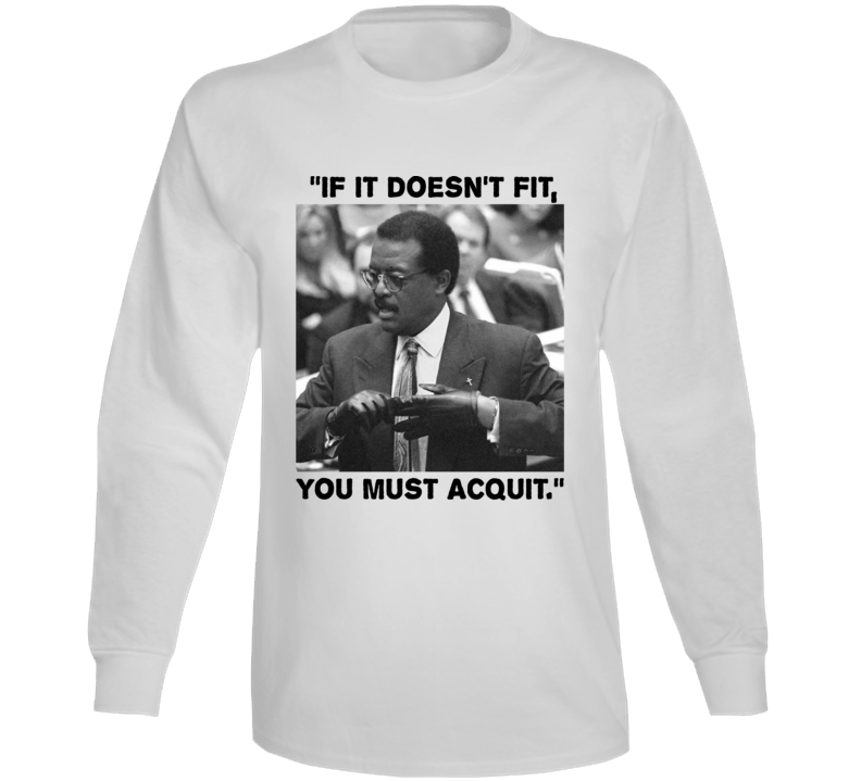 Johnnie Cochrane Oj Simpson Fit Acquit Long Sleeve T Shirt