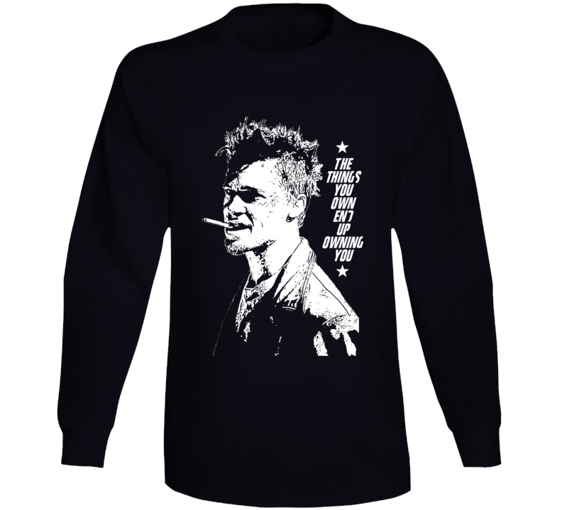 Fight Club Quote Tyler Durden Funny Parody Fan Movie Long Sleeve T Shirt