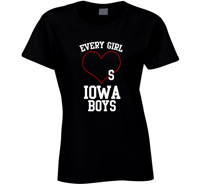 Iowa Every Girl Loves Boys State USA Pride T Shirt