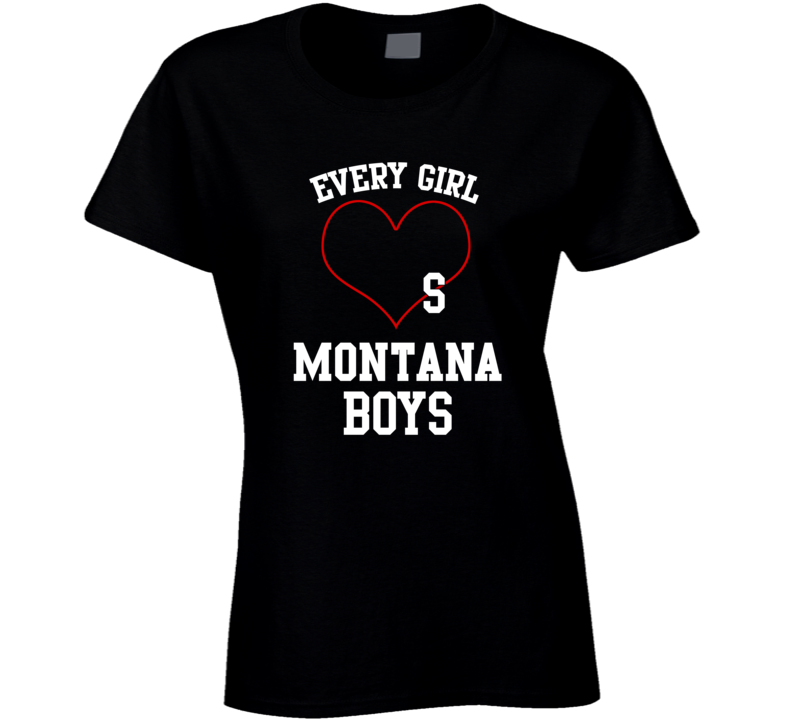 Montana Every Girl Loves Boys State USA Pride T Shirt