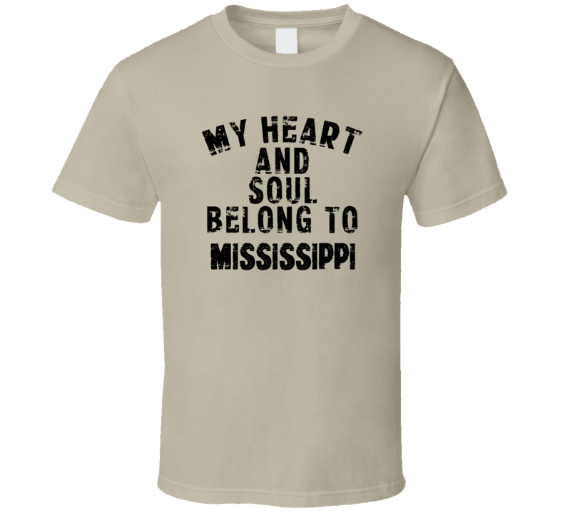 Mississippi My Heart  And Soul Belong To State Pride USA