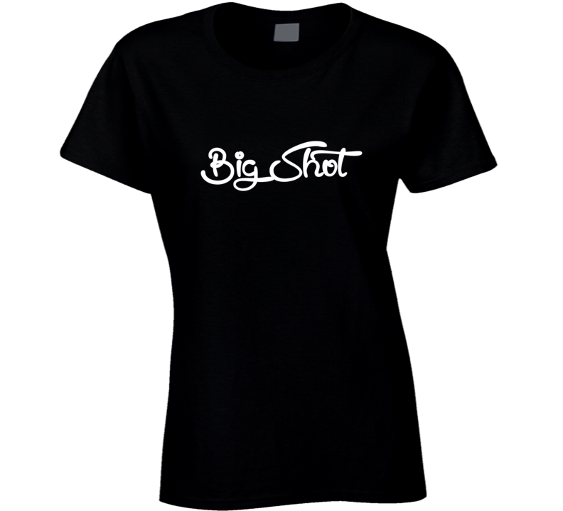 Big Shot Boss Funny T Shirt